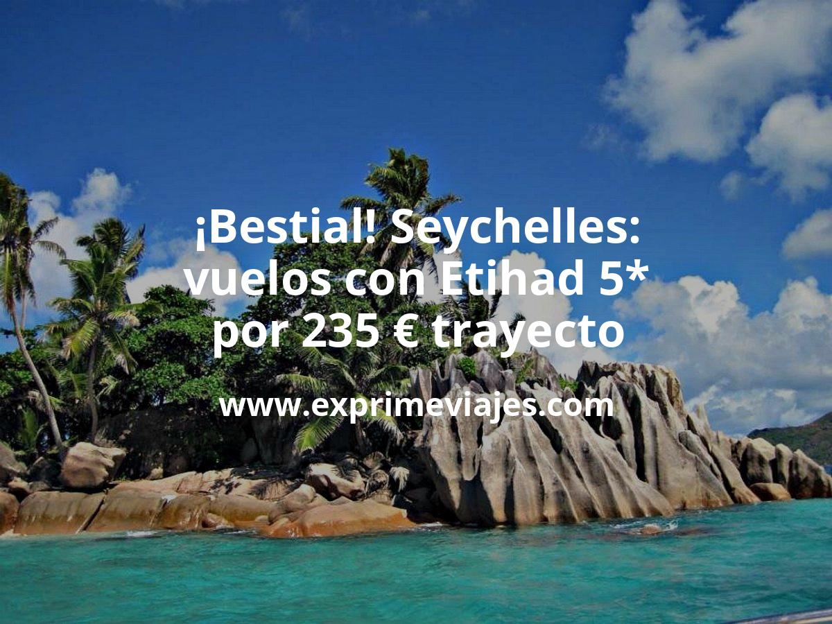 🇸🇨 Seychelles: Vuelos con Etihad por 235 euros trayecto